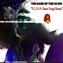 The Band of the Hawk - F L Y A Xmas Song Remix