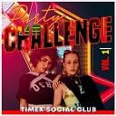 Timex Social Club - Don t Stop It Now