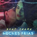 Beat Shatta - Noches Frias