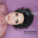 Eva Gardner - Anywhere But Here Version fran aise