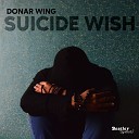 Donar Wing - Suicide Wish