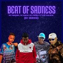 DJ Gudog Mc Maiquin Two Maloka MC Biano do… - Beat Of Sadness