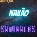 Samurai Ms - Nav o