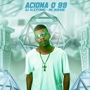 DJ Kleytinho mc duende - Aciona o 99