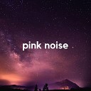 Sensitive ASMR - In the Air Pink Noise