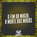 MC DOUGLINHAS BDB DJ Miller Oficial - O Fim da Magia a Morte dos Magos