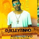 DJ Kleytinho MC Jhony Kley feat Mc Pipokinha - Automotivo do Ponbal