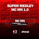 Mc MN DJ Hurley Original Dj Adrian do Ln - Super Medley Mc Mn 1 0