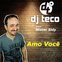 Dj Teco feat Mister Sidy - Amo Voc