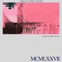 MCMLXXVII - Apocalyptic Chaos Remix