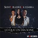 Silent feat k sombra iradzul - Dramas y Chantajes