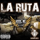 Kool MC Vida De Barrio - La Ruta