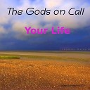 The Gods on Call Georg Kaiser Tim L hmann - Your Life