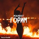 MOG1SHOT - ГОРИМ prod by GLXRY
