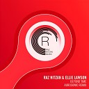 Raz Nitzan Ellie Lawson Aurosonic - Beyond Time Aurosonic Remix