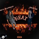 DUK Q4 feat BCG ManMan - Heat