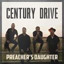Century Drive - Preacher s Daughter