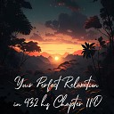 Essential Sleep Music Alexander Grosskord - Your Perfect Relaxation in 432 Hz Chapter 110 Pt…