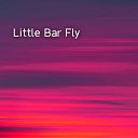 Leanna Frye - Little Bar Fly