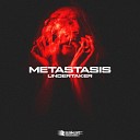 undertaker - METASTASIS