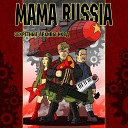 MAMA RUSSIA - Допрос