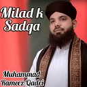 Muhammad Rameez Qadri - Milad k Sadqa