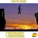Merrick FMR feat Ricky FMR - Courage