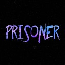 Taylor Destroy - Prisoner