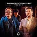 Tino Martin Guus Meeuwis - Vrienden