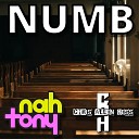 Nah Tony - Numb
