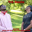Tr Dante Lugh HD feat Mattewsthethird - Doctor Re recorded Version