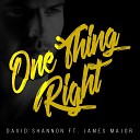 David Shannon feat James Major - One Thing Right