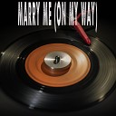 Vox Freaks - On My Way Marry Me Originally Performed by Jennifer Lopez…