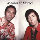 Mococa Moracy - Primeira Vez