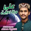 Muhammad Azam Qadri - Ali Warga Zamane Te