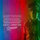 Maxi Trusso - Always a Reason Sarapura Remix