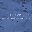 Quietmind - Stopping by Woods on a Snowy Evening