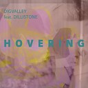 Digvalley feat Dillistone - Hovering