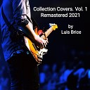 Luis Brice - Stand by Me Remastered 2021