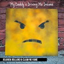 Jolanda Bolland Claim No Fame - My Daddy s Driving Me Insane Remix
