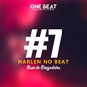 One Beat Production Harlen no Beat - Base de Bregadeira 7