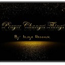 Jacoya Haddock - Prayer Changes Things
