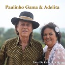 Paulinho Gama E Adelita - Tempos de Crian as