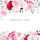 Romantic Jazz Piano Music Academy - Everything for Love