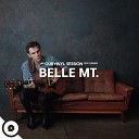 Belle Mt OurVinyl - Origins OurVinyl Sessions