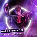 markatun Alex KZN - Void Remix