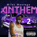 Miles Montego - Anthem 2