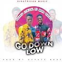 QUAKU LYRICAL feat AFRO GUCCI - GO DOWN LOW feat AFRO GUCCI