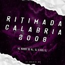 DJ DINHO ZL Mc Menor Do Ml - Ritimada Calabria 2008