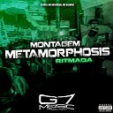 DJ JS07, MC BM OFICIAL feat. MC SILLVEER, G7 MUSIC BR - Montagem Metamorphosis Ritmada